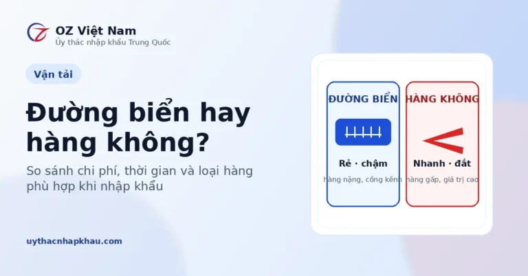 Nhập hàng đường biển hay hàng không - so sánh chi phí và thời gian