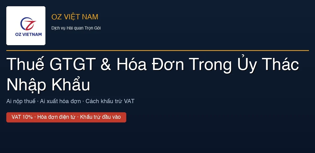Thuế GTGT ủy thác nhập khẩu
