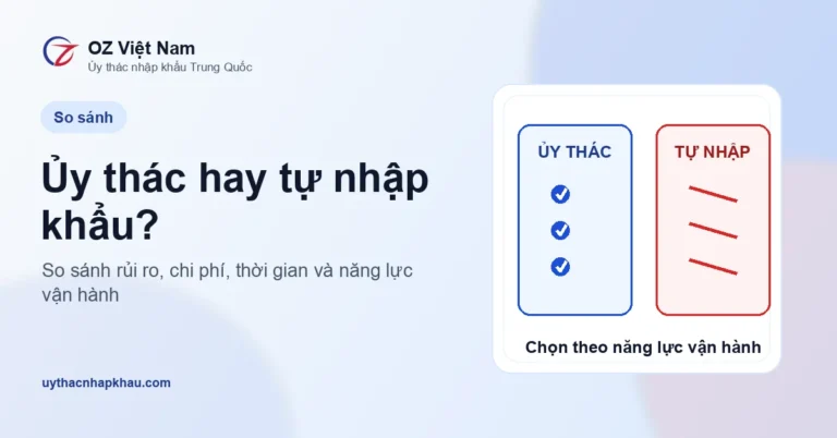 Ủy thác nhập khẩu và tự nhập khẩu
